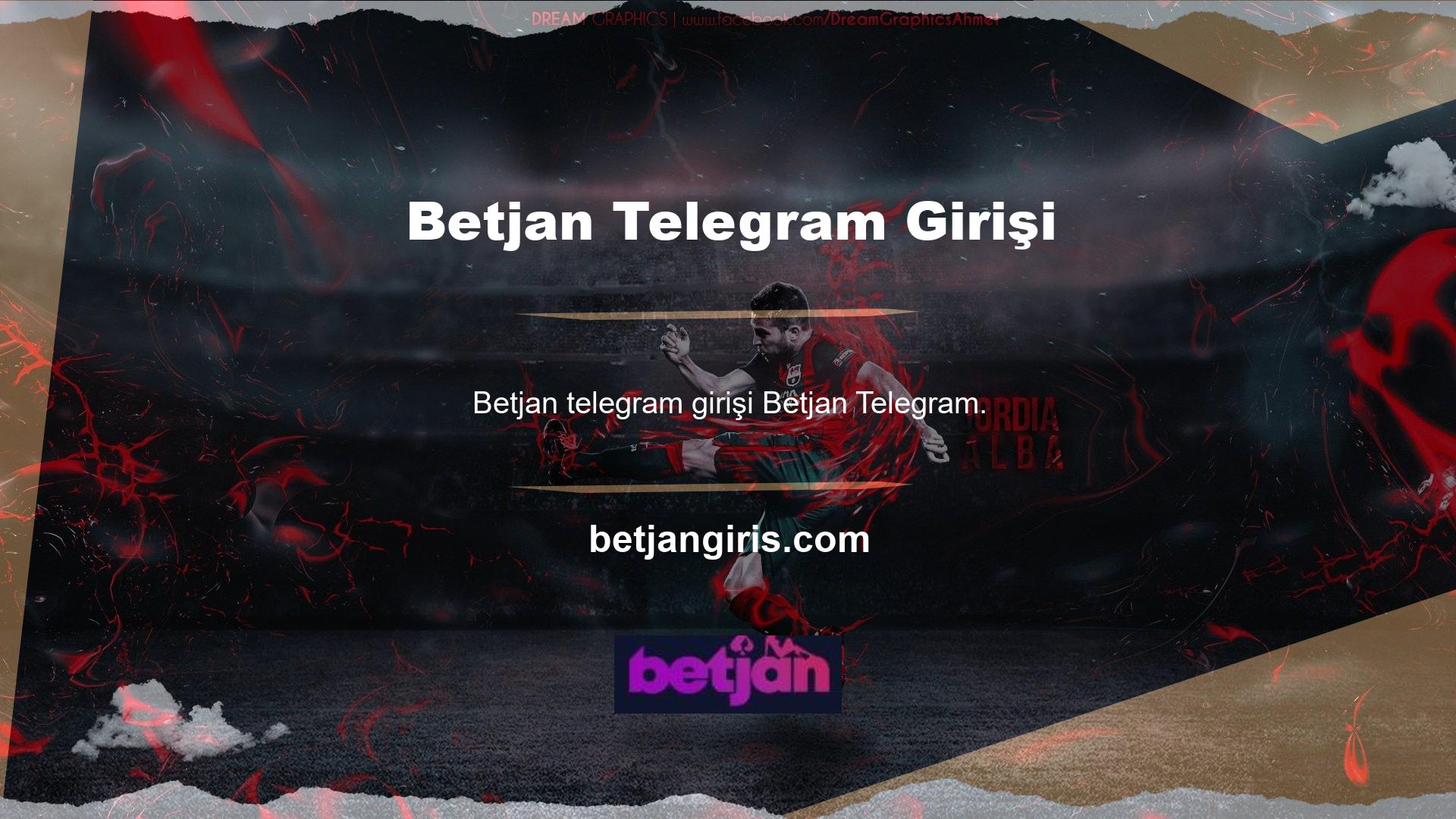 Betjan mobil giriş süreci de bu süreçte çok önemlidir