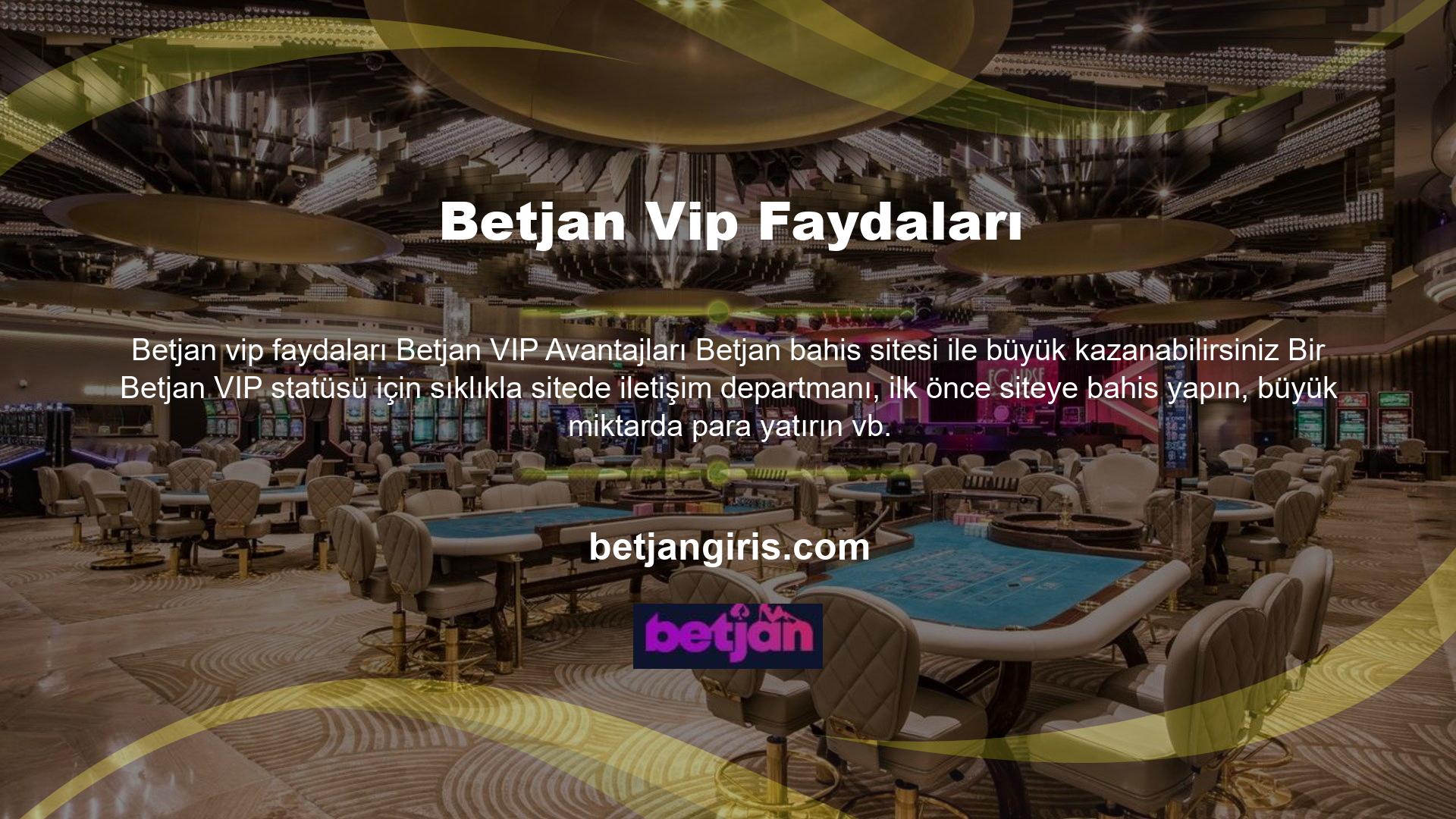 Betjan VIP kulübüne katılın ve nihai lüks deneyimi bekleyin